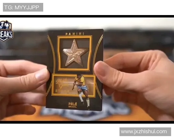 卡帕尼尼足球系列卡片珍藏盒开箱全解析 完美收藏与投资指南